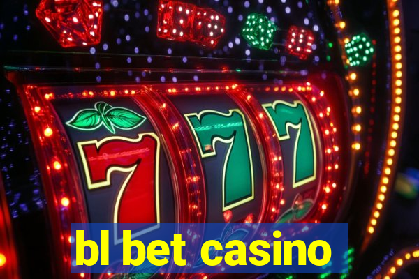 bl bet casino